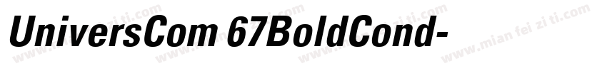 UniversCom 67BoldCond字体转换